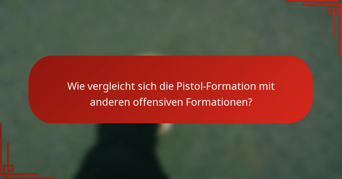 Wie vergleicht sich die Pistol-Formation mit anderen offensiven Formationen?